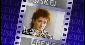 I've Heard The Mermaids Singing; Siskel & Ebert Review
