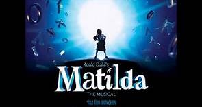 Matilda the Musical- #21 When I Grow up/Naughty Finale- OBC Recording