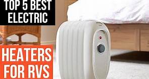 Top 5 Best Electric Heaters For RVs In 2023