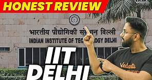 All About IIT Delhi | IIT Delhi Honest Review | Best Branch, Cut-Offs, Fees & Placements​