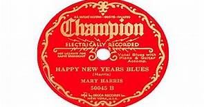 Mary Harris - Happy New Year Blues {1935}