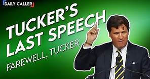 Tucker's Last Speech Days Before Leaving Fox Is A Must Watch