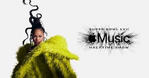 Rihanna Is Back | Apple Music Super Bowl LVII Halftime Show (Official Trailer)