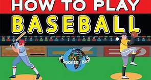 How to Play Baseball?