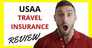 🔥 USAA Travel Insurance Review: Pros and Cons