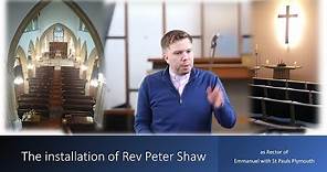 The installation of Rev Peter Shaw