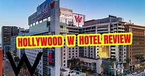 W HOLLYWOOD HOTEL REVIEW SUMMER 2022