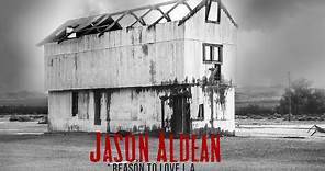Jason Aldean - Reason To Love L.A. (Audio)