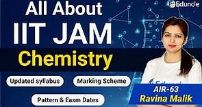 All About IIT JAM Chemistry 2023? | Full Information - Eligibility, Exam Pattern, Syllabus