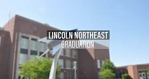2022 Lincoln Northeast High School Graduation Ceremony