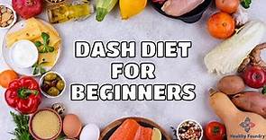 The Dash Diet For Beginners: How To Reduce High Blood Pressure and Hypertension