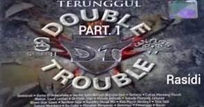 SEARCH & WINGS _ TERUNGGUL "DOUBLE TROUBLE" _ PART. 1
