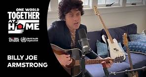 Billie Joe Armstrong performs "Wake Me Up When September Ends" | One World: Together at Home