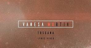 Vanesa Martín - Toscana (Lyric Video Oficial)