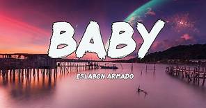 Eslabon Armado - Baby (Letras/Lyrics)