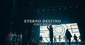 Un Corazón 2019 #EternoDestino - Video recap