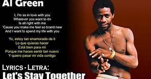 Al Green - Let's Stay Together (Lyrics Spanish-English) (Español-Inglés)