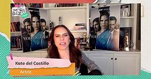 ¡Kate del Castillo nos habla de su nueva serie!