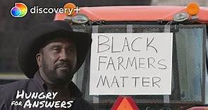 John Boyd Jr. Continues Fighting for Black Farmers in America | Hungry for Answers | discovery+