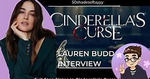 Cinderella's Curse Lauren Budd Interview
