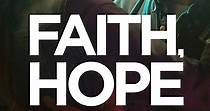 Faith, Hope & Love - película: Ver online en español