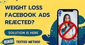 Weight Loss Facebook Ads Rejected? Solution is Here!