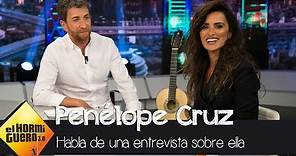 Penélope Cruz habla de una entrevista imaginaria sobre ella - El Hormiguero 3.0