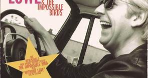 Nick Lowe & The Impossible Birds - I Live On A Battlefield