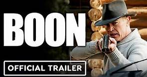 Boon - Official Trailer (2022) Neal McDonough, Jason Scott Lee