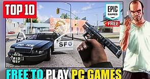 Top 10 *FREE TO PLAY* PC Games On Epic Games Store🔥