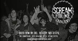 Scream For Me Sarajevo - Extended Trailer (DVD, Blu-Ray, Digital June 29)