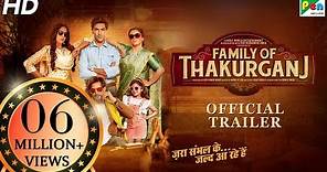 Family of Thakurganj – Official Trailer (HD) | Jimmy Shergill | Mahie Gill | Saurabh Shukla