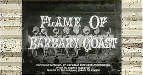 Flame Of The Barbary Coast - Opening & Closing Credits (R. Dale Butts - Mort Glickman - 1945)
