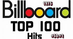Billboard's Top 100 Songs Of 1975 Part 1 #50 #1
