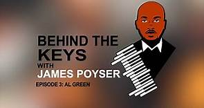 Behind the Keys w/ James Poyser – Episode 3: Al Green