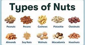 Types of Nuts | List of Nuts in English with Pronunciations and Pictures