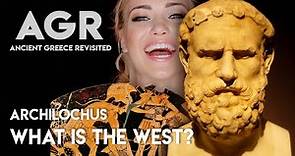 What is the West? Archilochus' Answer | Ancient Greece Revisited