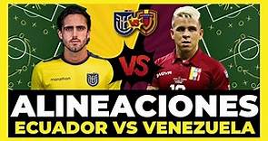 Posibles Alineaciones Ecuador vs Venezuela | Fecha 5 Eliminatorias Mundial 2026 🇪🇨🏆