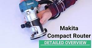 Makita Compact Router Kit RT0701CX7 | Overview | First Impression | Model RT0701C | Up Close View