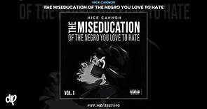 Nick Cannon - No Love For Me [The Miseducation Of The Negro You Love To Hate]