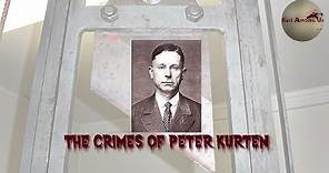 The Horrific Crimes of Peter Kürten