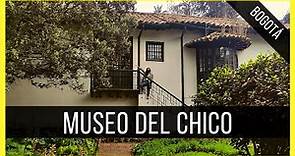 Planes para hacer en Bogotá UN DOMINGO - Museo del Chico