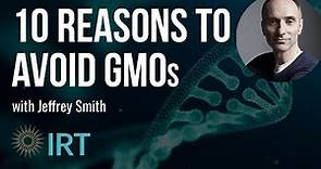 10 Reasons to Avoid GMOs