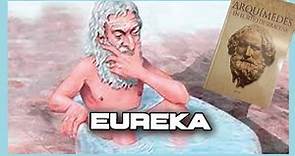 🟡 El principio de ¡EUREKA! La VERDAD sobre ARQUÍMEDES