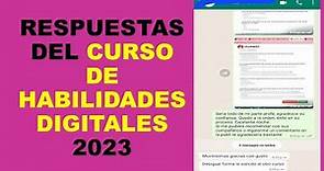 Soy Docente: RESPUESTAS DEL CURSO DE HABILIDADES DIGITALES 2023