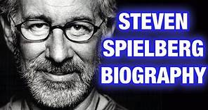 Steven Spielberg - 30 Second Biography