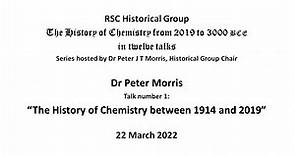 Peter Morris: The History of Chemistry between 1914 and 2019
