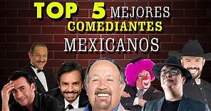 TOP 5 MEJORES COMEDIANTES MEXICANOS