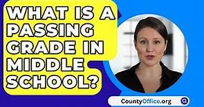 What Is A Passing Grade In Middle School? - CountyOffice.org