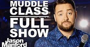 Jason Manford: Muddle Class [FULL SHOW] | Stand Up Comedy Special